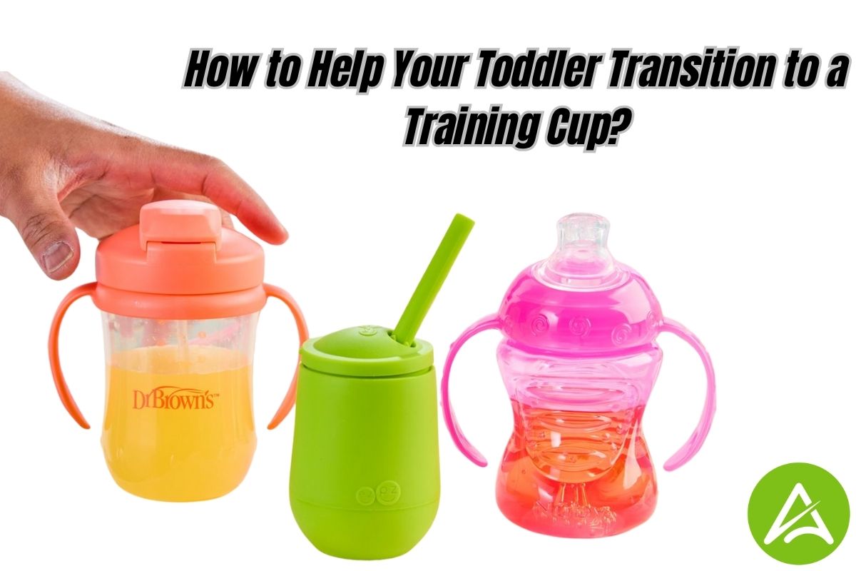 How to Help Your Toddler Transition to a Training Cup